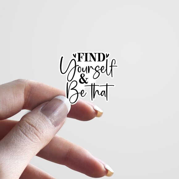 3pc - Find Yourself & Be That Sticker Decal Pack – Tumbler, Laptop - Picture 3 of 8